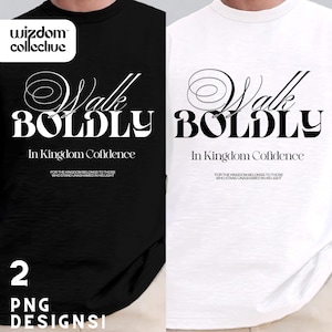 Christian Men&#39;s Walk Boldly PNG | Man of God Streetwear Sublimation Design | Pastor Gift Digital Download DTF Print