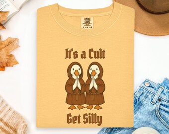 Funny Goose Shirt It's a cult get silly, Silly Goose on the Loose Meme Humor, Monk Goose, Cute Goose Lover Gift, Holy Goose T-shirt
