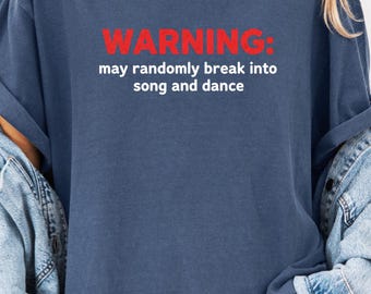 Warnung kann zufällig in Lied und Tanz Lustiges Musikliebhaber-T-Shirt einbrechen