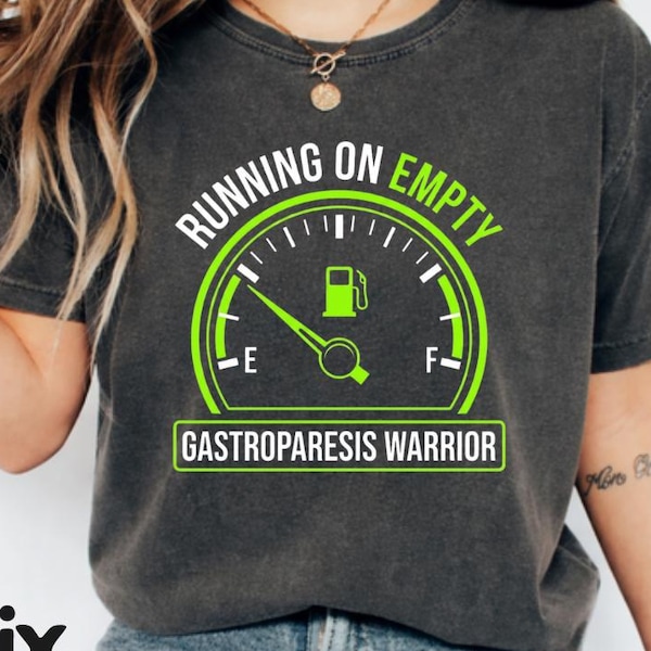 Running On Empty Gastroparesis Warrior T-Shirt, Gastroparesis Awareness Gift, Chronic Illness Support Graphic Tee