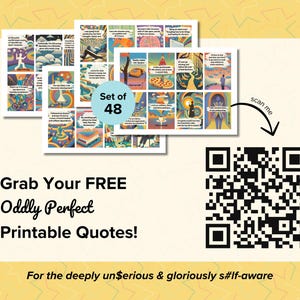 May include: A set of 48 printable quotes with colorful illustrations. The image includes the text "Grab Your FREE Oddly Perfect Printable Quotes!" and a QR code for scanning.