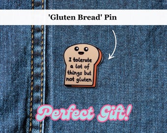 I Tolerate a Lot of Things But Not Gluten Enamel Pin | Funny Gluten Free Celiac Gift Accessory | Food Allergy Awareness Badge | Foodie Gift