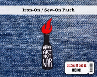 Make Art Not War Patch | Iron-On/Sew-On Quote Bold Message Embroidered Patch | Ironic Rebellious Patch | Gift for Rebels