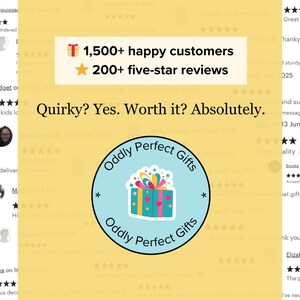 May include: A promotional image with a light yellow background, featuring customer reviews and a logo for "Oddly Perfect Gifts." Text highlights "1,500+ happy customers" and "200+ five-star reviews."