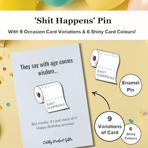 Shit Happens grappige emaille pin | Sweary cadeauspeld, broche cadeau voor een vriend | Aanstootgevend vulgair grappig cadeau | Grappig verjaardagscadeau voor hem