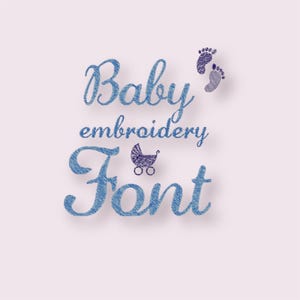 May include: Blue and purple embroidery font design with the words "Baby embroidery Font" and a small purple baby carriage graphic.