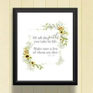 John Muir Dirt Path Farmhouse Sunflower Instant Download Printable Picture!  Perfect for a Hostess Gift!