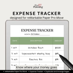 May include: A digital expense tracker template displayed on a tablet screen, featuring a green header row with columns for date, description, and amount. The text reads EXPENSE TRACKER, designed for reMarkable Paper Pro Move, and Know where your money goes.