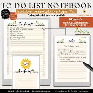 May include: A digital to do list notebook template for reMarkable tablets featuring sunflower illustrations. The layout includes a list page with checkboxes, a notes page with lines, and a cover page. Text includes To Do List, Notes, and Sunflower.