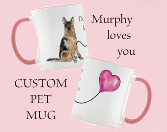 Custom Dog Mug, German Shepherd, Pet Gift, Valentines Gift, Wedding Gift, Christmas Gift, Coffee Mug, Anniversary Gift, Personalized Gift