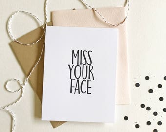 Miss Your Face | Funny Card, Miss You Card, Going Away Card, Moving Card, Clever Card, Love Card, Just Because Card, Blush Kraft Black White
