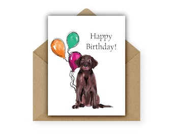 Birthday Card, Chocolate Labrador Retriever, Pet Card, Card from Pet, Lab Puppy, Dog Card, Dog Birthday, Pet Lover, Dog Person