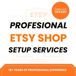 Pode incluir: Gráfico promocional laranja e branco promovendo serviços de configuração de loja Etsy. O texto diz "PROFESSIONAL ETSY SHOP SETUP SERVICES" com um selo "Oferta Especial". O banner inferior diz "18+ ANOS DE EXPERIÊNCIA PROFISSIONAL".