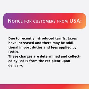 May include: A notice for customers from the USA, with text about increased tariffs, taxes, and import duties applied by FedEx. The text is on a white background with a gradient purple and red banner.