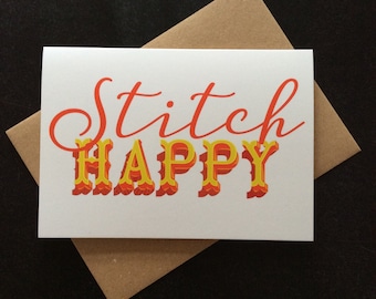 Stitch happy greeting card: for sewers, stitchers, sewists