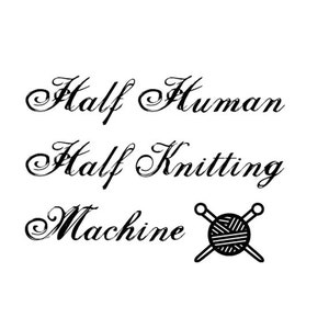 Half Human Half Knitting Machine temporary tattoo for knitters