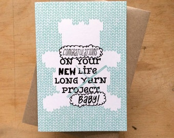 Congratulations on your new baby - greeting card for knitter crocheter