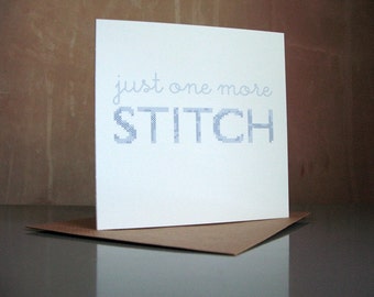 just one more stitch greeting card