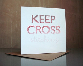 Keep cross stitching greeting card