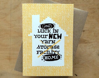 Good luck in your new home - greeting card for knitter crocheter