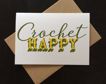 Crochet happy greeting card: for crocheters and hookers