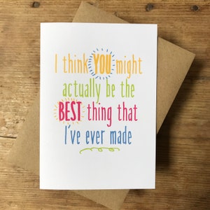 Penso che TU potresti essere la cosa migliore che abbia mai fatto - biglietto di auguri dal cucito a maglia che fa mamma o papà furbi