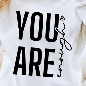 You Are Enough