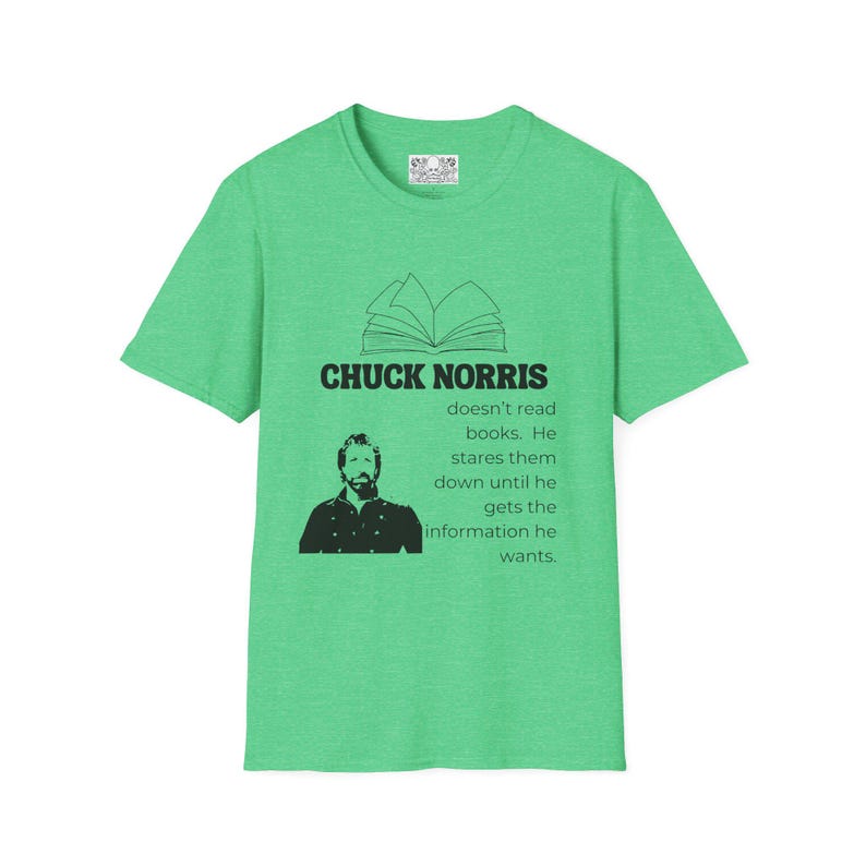 Chuck Norris Doesn't Read Books Softstyle T-Shirt, Funny Satirical Jokes, Free Shipping, Graphic Tee, Humor Shirt image 7