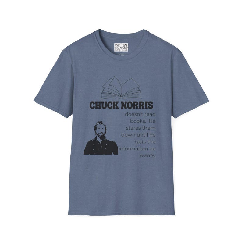 Chuck Norris Doesn't Read Books Softstyle T-Shirt, Funny Satirical Jokes, Free Shipping, Graphic Tee, Humor Shirt image 9