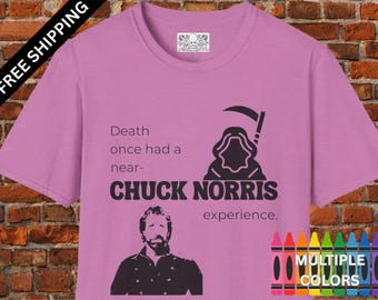 Chuck Norris Funny T-Shirt 'Death once had a near-chuck norris experience' Satire Free Shipping, Graphic Tee, Humorous Shirt, Sarcastic Top,
