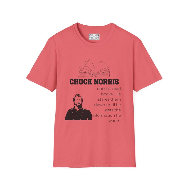 Chuck Norris Doesn't Read Books Softstyle T-Shirt, Funny Satirical Jokes, Free Shipping, Graphic Tee, Humor Shirt image 6