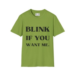 Kenny Powers Funny T-Shirt, Eastbound and Down Tee, Unisex Softstyle Shirt, Free Shipping, Blink If You Want Me, Funny TV Quote image 10