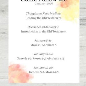 May include: A white card with the text "Come Follow Me" and "January 2026". It includes weekly reading assignments from the Old Testament, with orange and yellow watercolor accents. The word "Orange" is at the bottom.