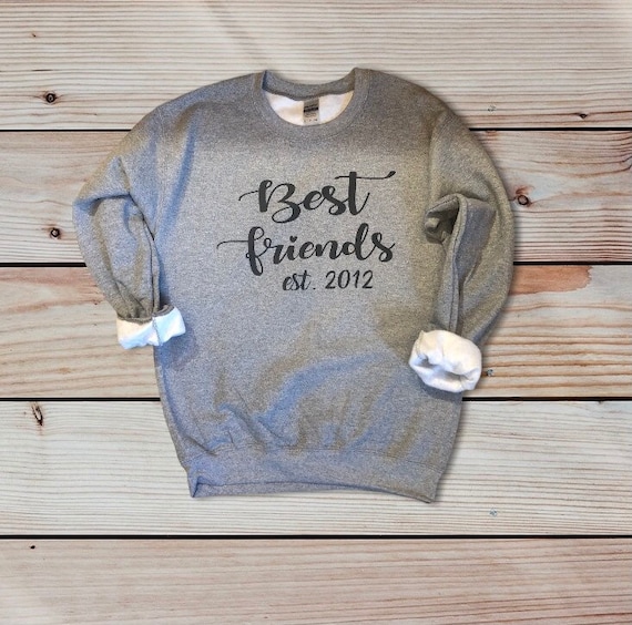 Best Friends Est. Shirts Bestie Sweatshirts Personalized V necks