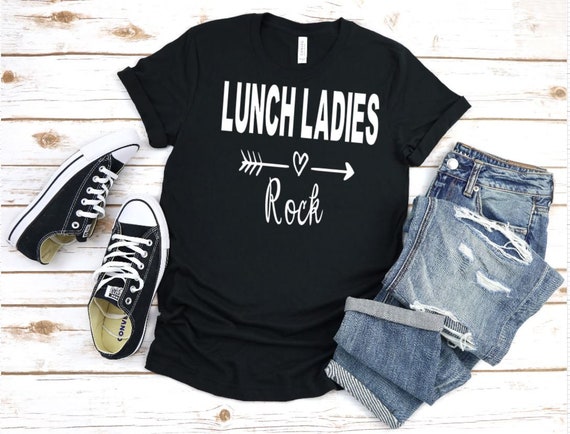 Lunch Ladies Rock! T-Shirt Lunch Lady School Gift Tee Lunch Ladies Rock! T-Shirt Lunch Lady School Gift Tee