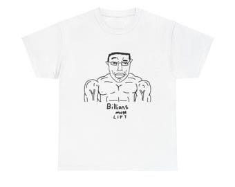 Wojak Chudjak Chud Buff Billions Must Lift T-Shirt: Gym Workout Tee