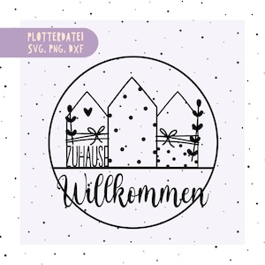 Welcome Home Plotter File SVG PNG DXF Home Sayings | Welcome Home Svg Dxf, German Plotting File Svg | file for cricut silhouette