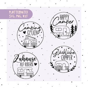 May include: Black and white illustrations of camper vans with text. The text includes "Camping Glück", "Happy Camper", "Zuhause auf Rädern", and "Glückliche Camper". The image also includes the text "PLOTTERDATEI SVG. PNG. DXF".