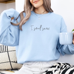I Smell Snow Sweatshirt, TV Quote Sweater, Girlmore Quotes, Women Sweatshirt, Minimalist Sweatshirt, Gift for Her, Quote Sweatshirt