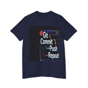 Git Commit Push Repeat T-Shirt | Programmer Devops Coding Tee image 2