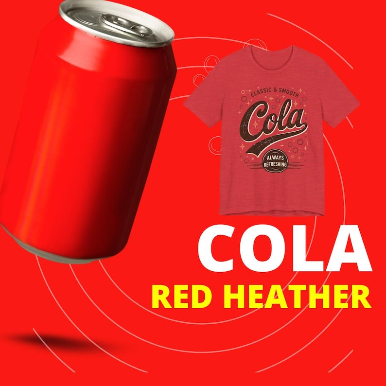 May include: A red soda can positioned next to a red heather t-shirt featuring the text "CLASSIC & SMOOTH Cola ALWAYS REFRESHING" in dark brown and white. The image includes the large white text "COLA" and yellow text "RED HEATHER" below.