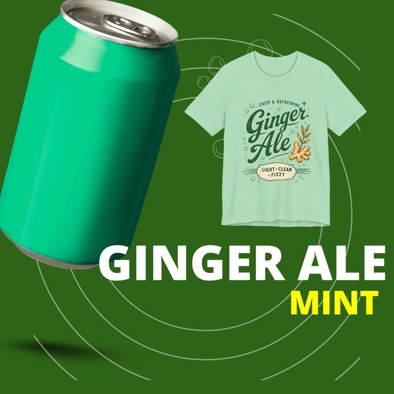 May include: A bright green aluminum beverage can positioned next to a light mint green t-shirt. The shirt features a graphic with the text "CRISP & REFRESHING Ginger Ale LIGHT-CLEAN-FIZZY" and an illustration of a ginger root. The words GINGER ALE MINT appear.