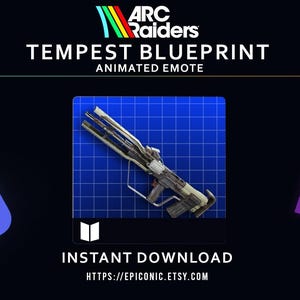 May include: A digital graphic with the text "ARC Raiders TEMPEST BLUEPRINT ANIMATED EMOTE." The image features a detailed blueprint of a futuristic weapon on a blue grid background. The words "INSTANT DOWNLOAD" are also present.