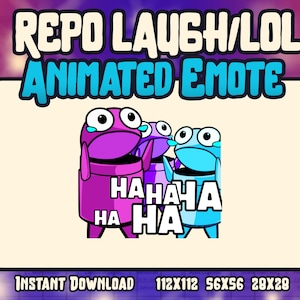 May include: Animated emote featuring two purple and blue cartoon characters with teary eyes laughing. The text "REPO LAUGH/LOL ANIMATED EMOTE" is at the top of the image. The text "HAHAYA HA HA" is in the center of the image. The text "INSTANT DOWNLOAD 112X112 56X56 28X28" is at the bottom of the image.