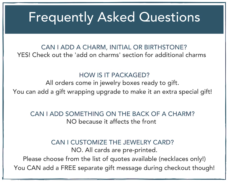 May include: A blue and white graphic with the text "Frequently Asked Questions" and a list of questions and answers about adding charms, packaging, customization, and gift messages.