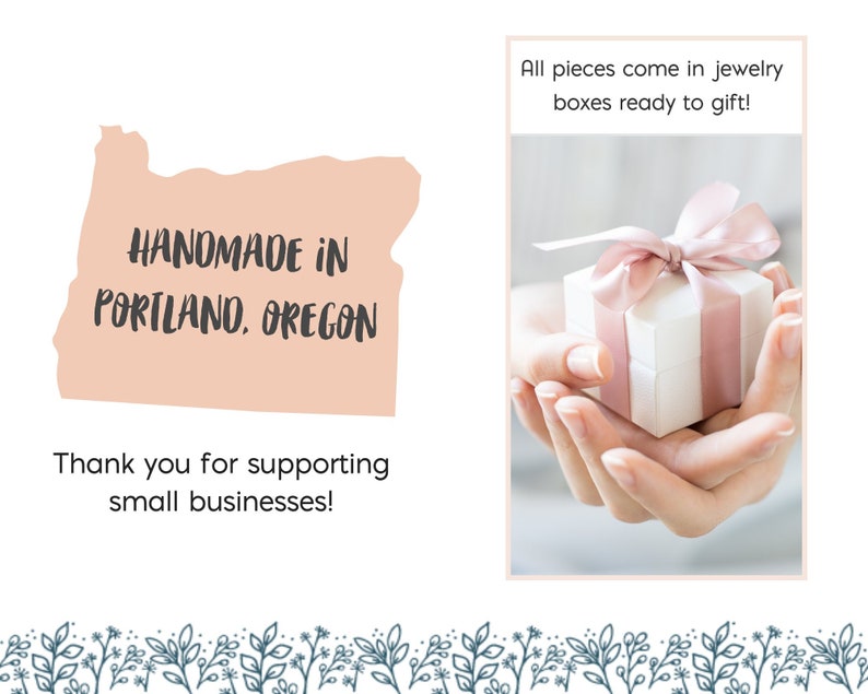 May include: A pink and white gift box with a pink ribbon is held in two hands. The text "HANDMADE IN PORTLAND, OREGON" is on a peach-colored outline of the state of Oregon. The text "Thank you for supporting small businesses!" is below the outline. The text "All pieces come in jewelry boxes ready to gift!" is in a white box with a black border.