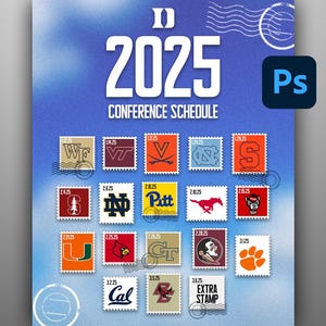May include: A blue poster with a white background and the text "D 2025 CONFERENCE SCHEDULE". The poster features a grid of 16 postage stamps, each with a different college logo and the date "2.25.25" or "3.25.25".