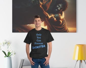 Sólo tú puedes prevenir un desastre. Camiseta de manga corta. Divertida para amigos. Ropa informal. Camiseta motivacional. Camisetas pagadas con dinero ilegal.