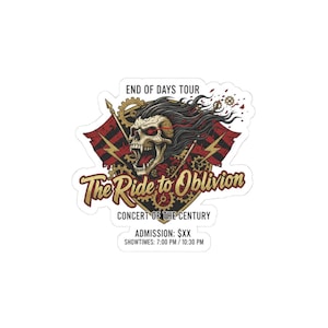 Op de afbeelding: Een sticker met een schreeuwende schedel, lang haar, tandwielen en vlaggen. De tekst luidt "END OF DAYS TOUR" en "The Ride to Oblivion, CONCERT OF THE CENTURY". Het ontwerp heeft een vintage rock and roll esthetiek.