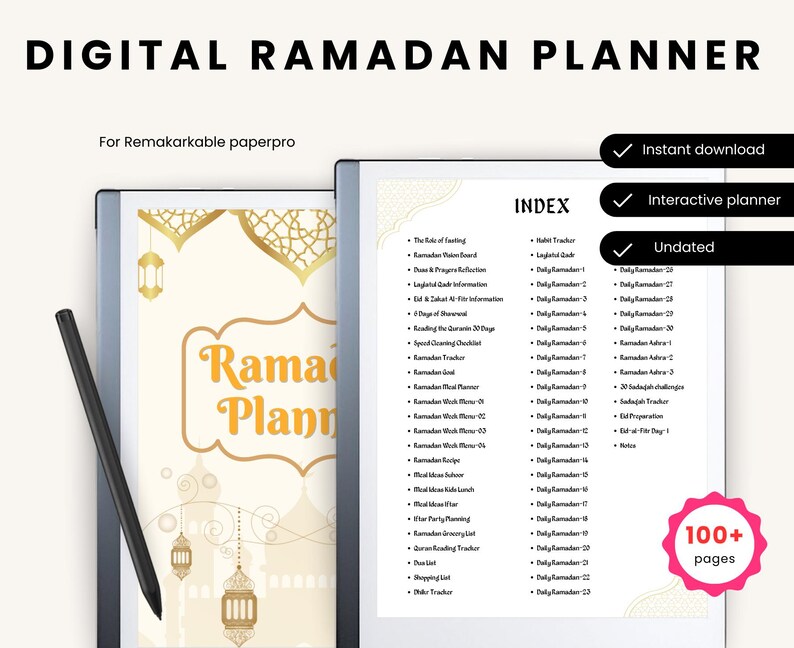 May include: A digital Ramadan planner for the Remarkable paperpro tablet. The cover features a gold and white design with lanterns and the text "Ramadan Planner". The index includes sections for daily reminders, habit trackers, meal planning, and more. The planner is undated and includes over 100 pages.